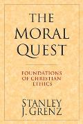 The Moral Quest: Twenty Centuries of Tradition & Reform