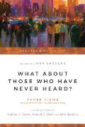 What about Those Who Have Never Heard?: Human Nature & the Crisis in Ethics