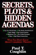 Secrets Plots Hidden Agendas What You Do