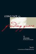 Losing Face & Finding Grace: 12 Bible Studies for Asian-Americans