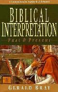 Biblical Interpretation Past & Present
