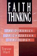 Faith Thinking The Dynamics Of Christian