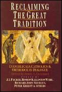 Reclaiming The Great Tradition Evangelic