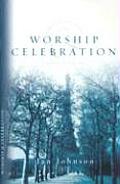 Worship & Celebration (Spiritual Disciplines Bible Studies)