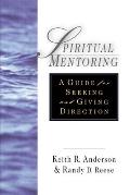 Spiritual Mentoring A Guide for Seeking & Giving Direction
