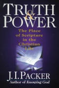 Truth & Power The Place Of Scripture In