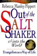 Out of the Salt Shaker & Into the World Evangelism as a Way of Life