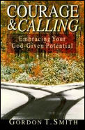 Courage & Calling Embracing Your God Given Potential