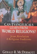 Can Evangelicals Learn from World Religions?: Jesus, Revelation Religious Traditions