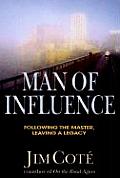 Man Of Influence Following The Master Le