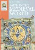 Faith In The Medieval World