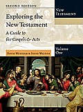 Exploring the New Testament Volume 1 A Guide to the Gospels & Acts
