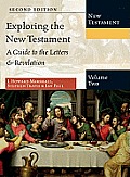 Exploring the New Testament Volume 2 A Guide to the Letters & Revelation