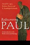 Rediscovering Paul An Introduction to His World Letters & Theology