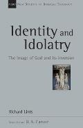Identity and Idolatry: The Image of God and Its Inversion Volume 36