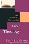 First Theology: God, Scripture Hermeneutics