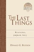 The Last Things: Resurrection, Judgment, Glory Volume 7