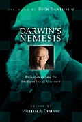 Darwins Nemesis Phillip Johnson & the Intelligent Design Movement