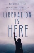 Liberation Is Here: Women Uncovering Hope in a Broken World