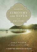 Reading Timothy and Titus with John Stott: 13 Weeks for Individuals or Groups