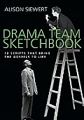 Drama Team Sketchbook: 12 Scripts That Bring the Gospels to Life