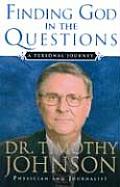 Finding God in the Questions A Personal Journey