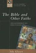 Bible & Other Faiths Christian Responsibility in a World of Religions