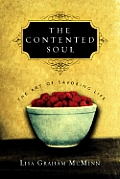 Contented Soul The Art Of Savoring Life