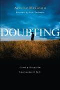 Doubting Growing Through the Uncertainties of Faith