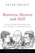 Between Heaven & Hell A Dialog Somewhere Beyond Death with John F Kennedy C S Lewis & Aldous Huxley