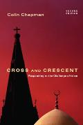 Cross and Crescent: Responding to the Challenges of Islam