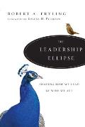 Leadership Ellipse Shaping How We Lead by Who We Are