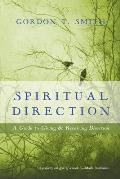 Spiritual Direction: A Guide to Giving & Receiving Direction