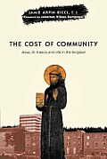 Cost of Community Jesus St Francis & Life in the Kingdom