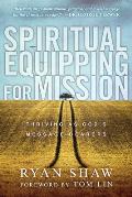 Spiritual Equipping for Mission Thriving as Gods Message Bearers
