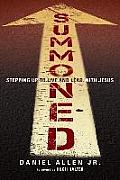 Summoned Stepping Up to Live & Lead with Jesus