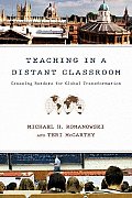 Teaching In a Distant Classroom: Crossing Borders for Global Transformation