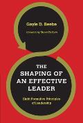 Shaping of an Effective Leader Eight Formative Principles of Leadership