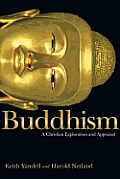 Buddhism: A Christian Exploration and Appraisal