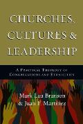 Churches Cultures & Leadership A Practical Theology Of Congregations & Ethnicities