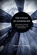 Ethics of Evangelism A Philosophical Defense of Proselytizing & Persuasion