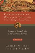 Christianity & Western Thought Journey to Postmodernity in the Twentieth Century Volume 3