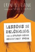 Lessons in Belonging from a Church Going Commitment Phobe