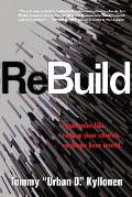 Rebuild Reset Your Life Renew Your Church Reshape Your World