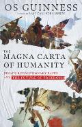 Magna Carta of Humanity Sinais Revolutionary Faith & the Future of Freedom