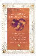Heart of Racial Justice: How Soul Change Leads to Social Change