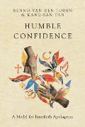 Humble Confidence: A Model for Interfaith Apologetics