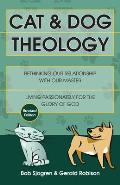 Cat & Dog Theology Rethinking Our Relationship With Our Master