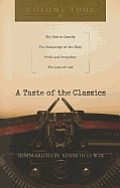 A Taste of the Classics, Volume 4: The Divine Comedy, the Knowledge of the Holy, Pride and Prejudice & the Love of God