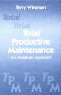 Total Productive Maintenance An Americ